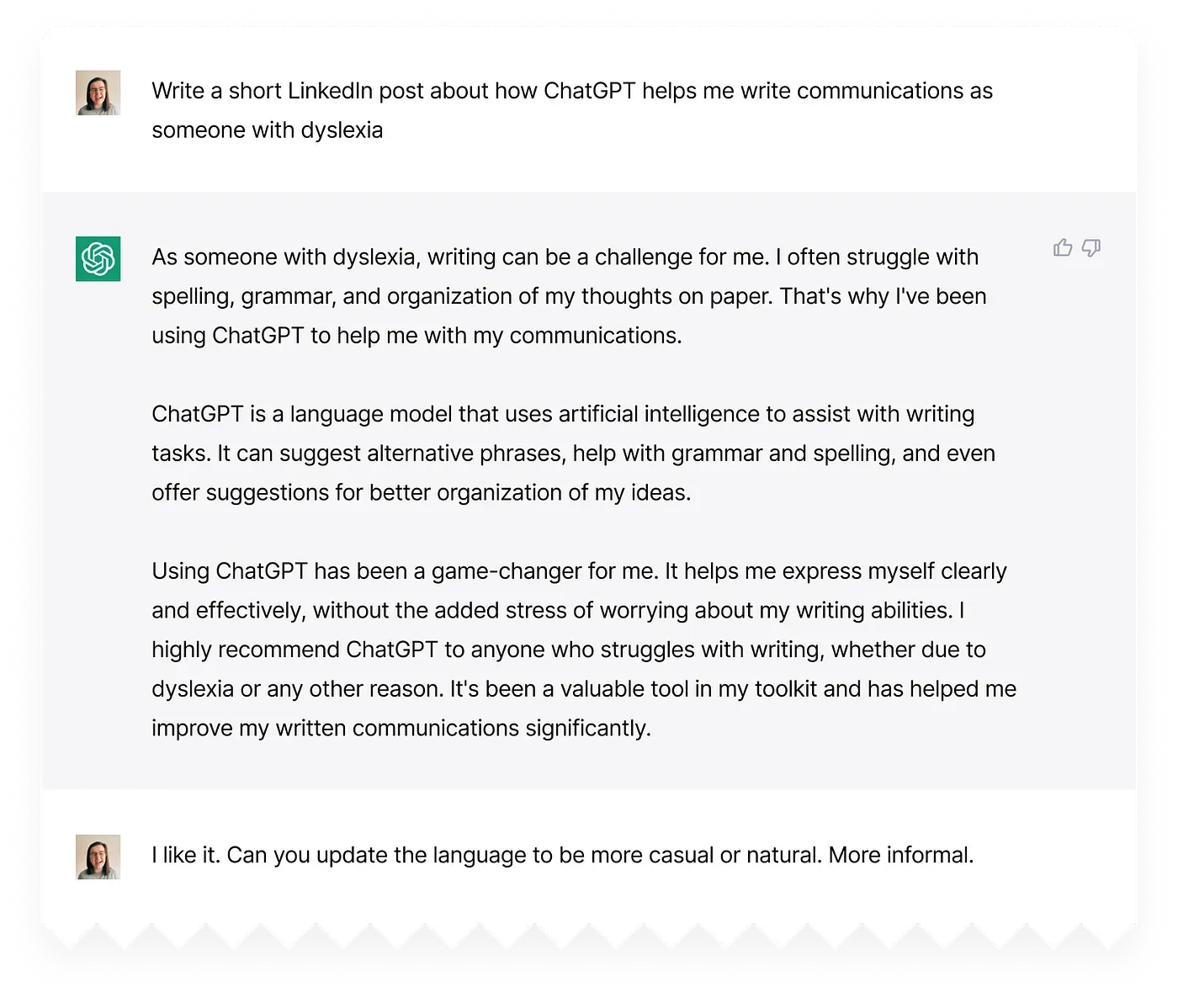 A ChatGPT conversation. ChatGPT writes a short LinkedIn post about how it helps with dyslexia, and a follow-up message asks for the language to be more casual, natural and informal.